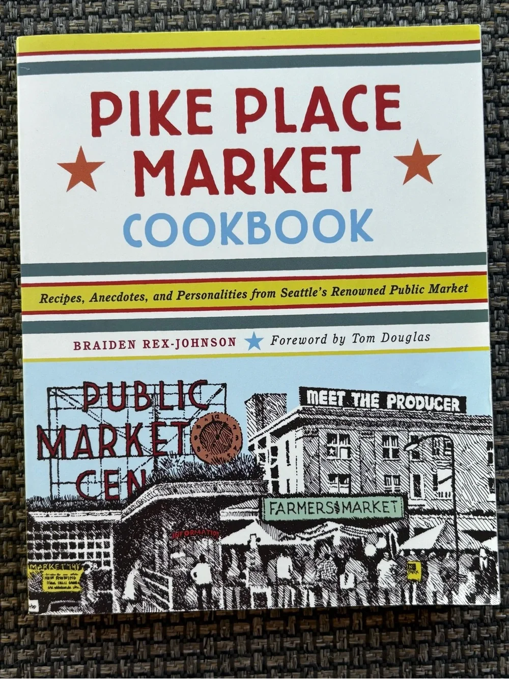 Pike Place Market Cookbook 2nd Ed 2003 Braiden Rex-Johnson Seattle Recipes PNW